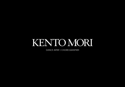 Dancer Choreographer KENTO MORI